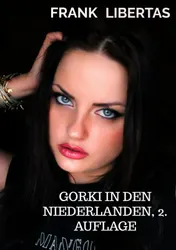 Omslag van Gorki in den Niederlanden, 2. Auflage