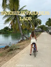 Omslag van Enkeltje paradijs: Laos