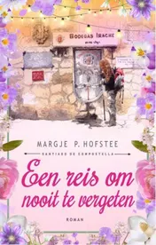 Omslag van Een reis om nooit te vergeten