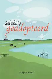 Omslag van Gelukkig geadopteerd