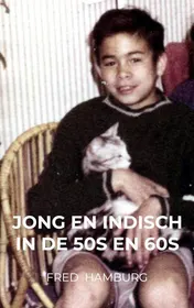 Omslag van Jong en Indisch in de 50s en 60s