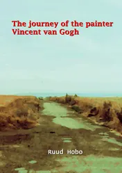 Omslag van The journey of the painter Vincent van Gogh
