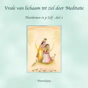 Omslag van Vrede van lichaam tot ziel door Meditatie