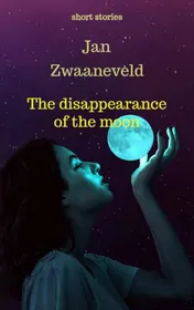 Omslag van The disappearance of the moon