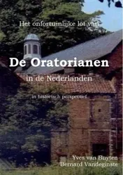 Omslag van Het onfortuinlijke lot van de oratorianen in de Nederlanden