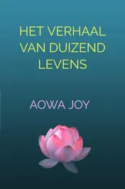 Omslag van Het verhaal van duizend levens