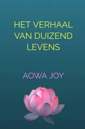 Omslag van Het verhaal van duizend levens