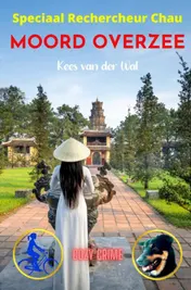 Omslag van Moord Overzee - Speciaal Rechercheur Chau - Boek 8