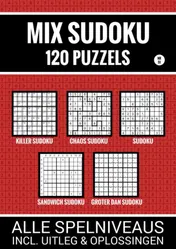 Omslag van Mix Sudoku - 120 Puzzels - Alle Spelniveaus, Incl. Uitleg en Oplossingen