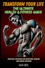 Omslag van Transform Your Life: The Ultimate Health & Fitness Guide