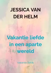 Omslag van Vakantie liefde in een aparte wereld