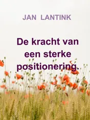 Omslag van De kracht van een sterke positionering.