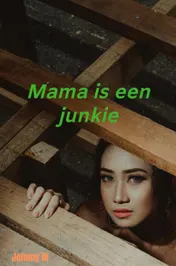 Omslag van Mijn moeder is een junkie