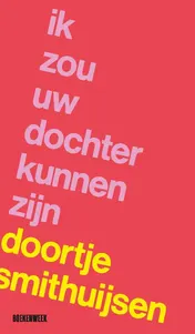 Omslag van Ik zou uw dochter kunnen zijn - Thema-uitgave (essay) SET van 10 ex. Boekenweek 2026
