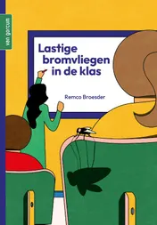Omslag van Lastige bromvliegen in de klas