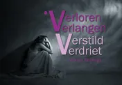 Omslag van Verloren verlangen verstild verdriet