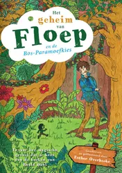 Omslag van Het geheim van Floep en de Bos-Paramoefkies
