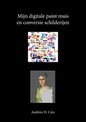 Omslag van Mijn digitale paint muis en conversie schilderijen