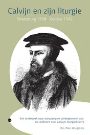 Omslag van Calvijn en zijn liturgie, Straatsburg 1538 — Genève 1542