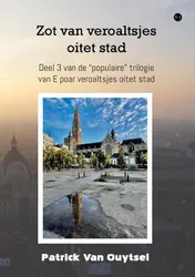 Omslag van Zot van veroaltsjes oitet stad