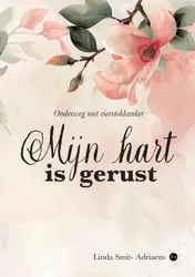 Omslag van Mijn hart is gerust