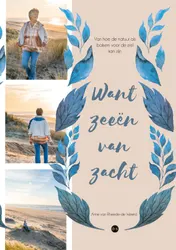 Omslag van Want zeeën van zacht