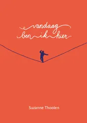 Omslag van Vandaag ben ik hier
