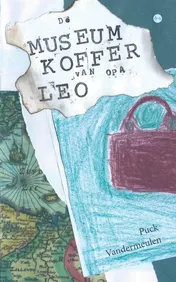 Omslag van De museumkoffer van opa Leo