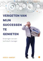 Omslag van Vergeten van mijn successen te genieten