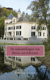 Omslag van De nakomelingen van Maria van Schooten