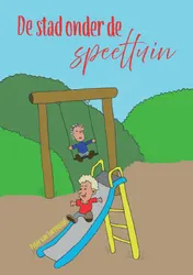 Omslag van De stad onder de speeltuin