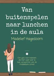 Omslag van Van buitenspelen naar lunchen in de aula