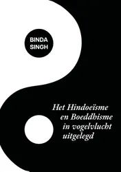 Omslag van Het Hindoeïsme en Boeddhisme in vogelvlucht uitgelegd