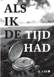 Omslag van Als ik de tijd had
