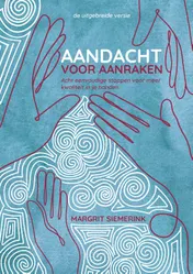 Omslag van Aandacht voor aanraken: de uitgebreide versie