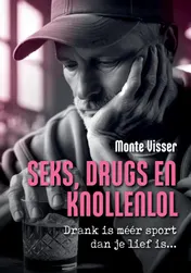 Omslag van Seks, Drugs en Knollenlol