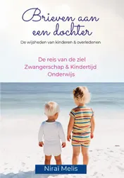 Omslag van Brieven aan een dochter - De reis van de ziel, zwangerschap, kindertijd en onderwijs