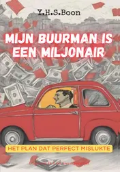 Omslag van Mijn Buurman is een Miljonair