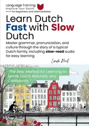 Omslag van Learn Dutch Fast with Slow Dutch