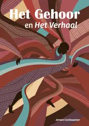 Omslag van Het gehoor en het verhaal