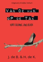 Omslag van Van de Hak op de Tak