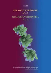 Omslag van GELAOGE, VERZÓNNE of...? GELOGEN, VERZONNEN of...?