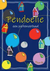 Omslag van PENDOELIE - een pietenverhaal
