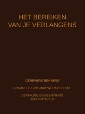 Omslag van HET BEREIKEN VAN JE VERLANGENS
