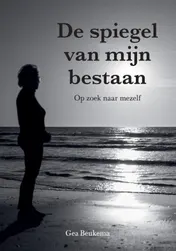 Omslag van De spiegel van mijn bestaan