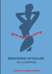 Omslag van Eenvoudig Afvallen in 4 Stappen