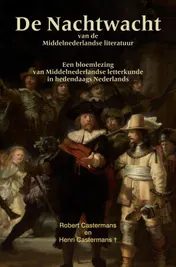 Omslag van De Nachtwacht van de Middelnederlandse literatuur