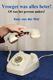 Omslag van Vroeger was alles beter!