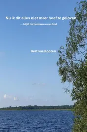 Omslag van Nu ik dit alles niet meer hoef te geloven