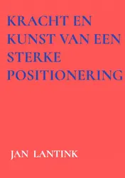 Omslag van Kracht en kunst van een sterke positionering